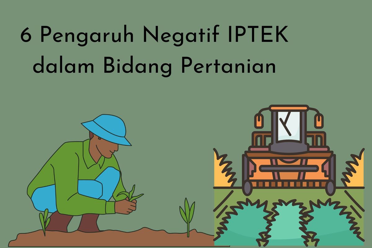 pengaruh negatif iptek dalam bidang pertanian adalah