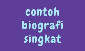 Contoh Teks Biografi Singkat: Struktur, Ciri, dan Cara Menulis yang Benar
